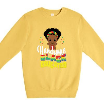 Handsom Black And Educated For Boy Black History Month Premium Crewneck Sweatshirt