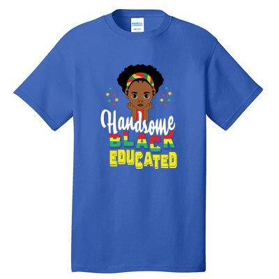 Handsom Black And Educated For Boy Black History Month Tall T-Shirt