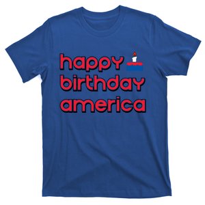 Happy Birthday America 4th Of July Independence Day Gift T-Shirt