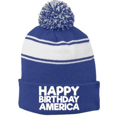 Happy Birthday America 4th Of July Great Gift Stripe Pom Pom Beanie