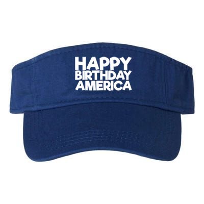 Happy Birthday America 4th Of July Great Gift Valucap Bio-Washed Visor