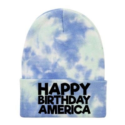 Happy Birthday America 4th Of July Great Gift Tie Dye 12in Knit Beanie