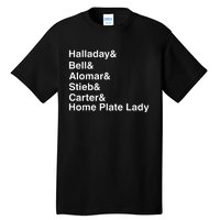 Halladay Bell Alomar Stieb Carter Home Plate Lady Tall T-Shirt