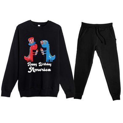 Happy Birthday America Funny 4th Of July Dinosaur T Rex Meaningful Gift Premium Crewneck Sweatsuit Set