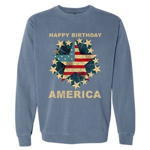 Happy Birthday America Independence Day July 4th Us Flag Cool Gift Garment-Dyed Sweatshirt