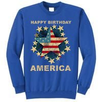 Happy Birthday America Independence Day July 4th Us Flag Cool Gift Tall Sweatshirt