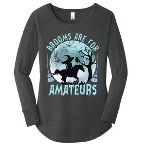 Horse Brooms Are For Amateurs Funny Witch Riding Horse Halloween Women's Perfect Tri Tunic Long Sleeve Shirt