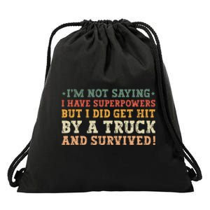 Hit By A Truck And Survived Funny Car Accident Survivor Drawstring Bag