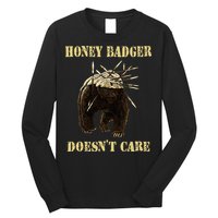 Honey Badger Adorable Animal Honey Badger DoesnT Care Long Sleeve Shirt