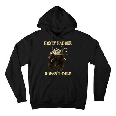 Honey Badger Adorable Animal Honey Badger DoesnT Care Tall Hoodie
