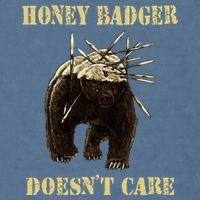 Honey Badger Adorable Animal Honey Badger DoesnT Care Garment-Dyed Sweatshirt