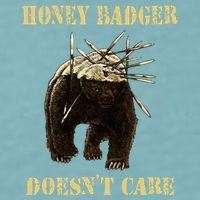 Honey Badger Adorable Animal Honey Badger DoesnT Care Sueded Cloud Jersey T-Shirt