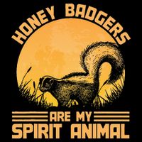 Honey Badgers Are My Spirit Animal Honey Badger Cooling Performance Crew T-Shirt