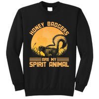 Honey Badgers Are My Spirit Animal Honey Badger Sweatshirt