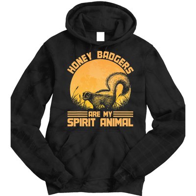 Honey Badgers Are My Spirit Animal Honey Badger Tie Dye Hoodie