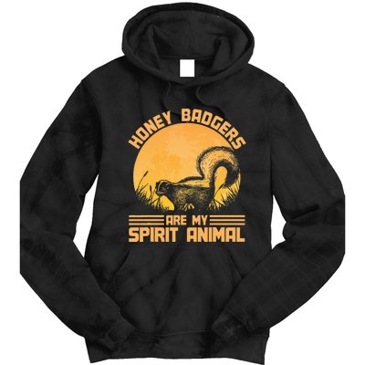 Honey Badgers Are My Spirit Animal Honey Badger Tie Dye Hoodie