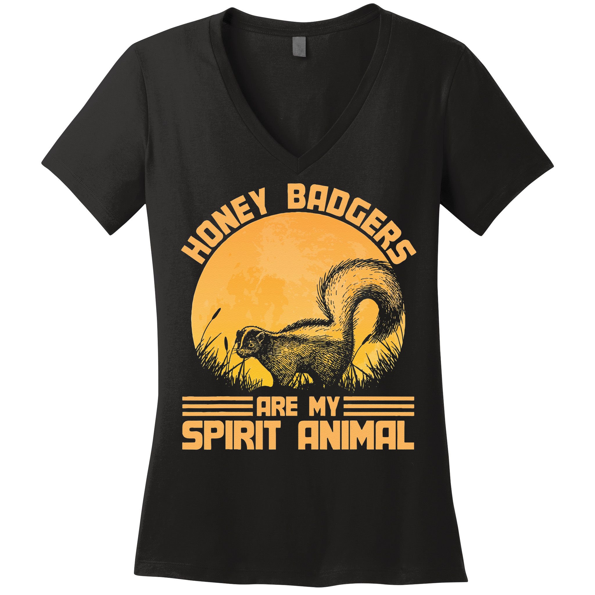 Honey Badgers Are My Spirit Animal Honey Badger Women's V-Neck T-Shirt