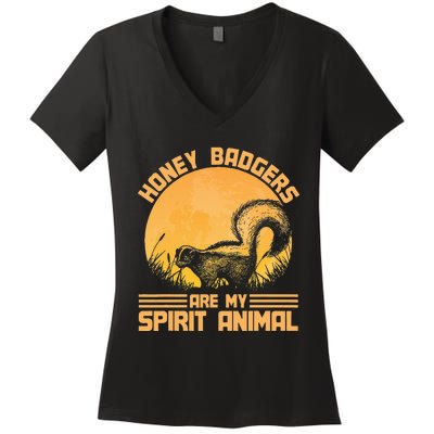 Honey Badgers Are My Spirit Animal Honey Badger Women's V-Neck T-Shirt