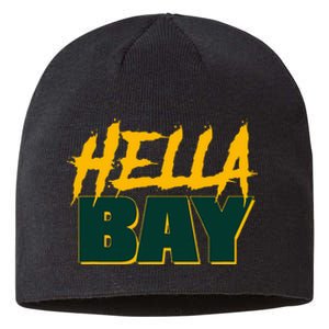 Hella Bay Area  Hella Bay The Bay Area Hyphy Thizz Sustainable Beanie