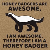 Honey Badgers Are Awesome Therefore I Am A Honey Badger Cotton Canvas Backpack