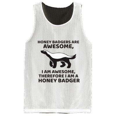 Honey Badgers Are Awesome Therefore I Am A Honey Badger Mesh Reversible Basketball Jersey Tank