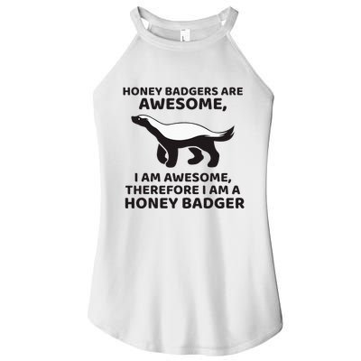 Honey Badgers Are Awesome Therefore I Am A Honey Badger Women's Perfect Tri Rocker Tank