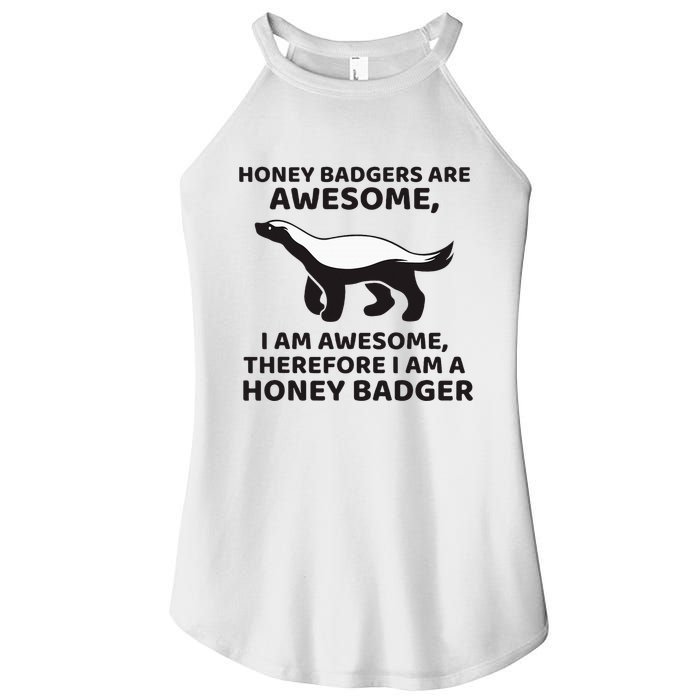 Honey Badgers Are Awesome Therefore I Am A Honey Badger Women's Perfect Tri Rocker Tank