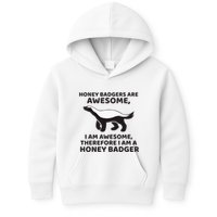 Honey Badgers Are Awesome Therefore I Am A Honey Badger Kids Hoodie