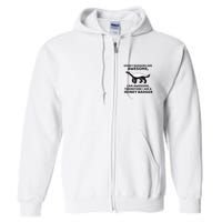 Honey Badgers Are Awesome Therefore I Am A Honey Badger Full Zip Hoodie