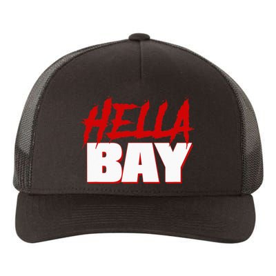 Hella Bay Area  Hella Bay The Bay Area Hyphy Thizz Yupoong Adult 5-Panel Trucker Hat