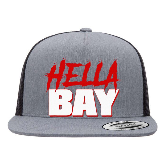 Hella Bay Area  Hella Bay The Bay Area Hyphy Thizz Flat Bill Trucker Hat