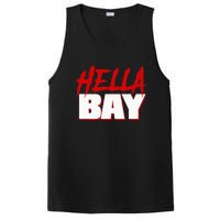 Hella Bay Area  Hella Bay The Bay Area Hyphy Thizz PosiCharge Competitor Tank