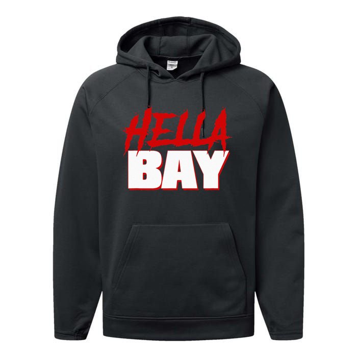 Hella Bay Area  Hella Bay The Bay Area Hyphy Thizz Performance Fleece Hoodie