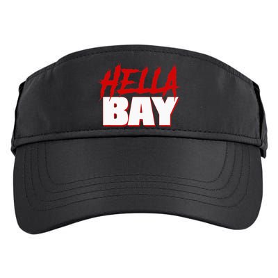 Hella Bay Area  Hella Bay The Bay Area Hyphy Thizz Adult Drive Performance Visor