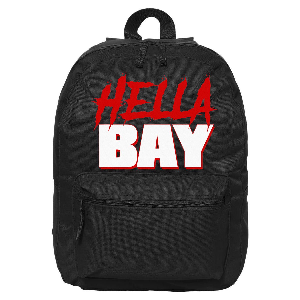 Hella Bay Area  Hella Bay The Bay Area Hyphy Thizz 16 in Basic Backpack