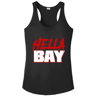 Hella Bay Area  Hella Bay The Bay Area Hyphy Thizz Ladies PosiCharge Competitor Racerback Tank