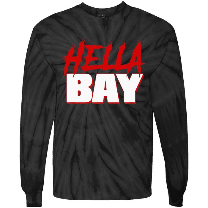 Hella Bay Area  Hella Bay The Bay Area Hyphy Thizz Tie-Dye Long Sleeve Shirt