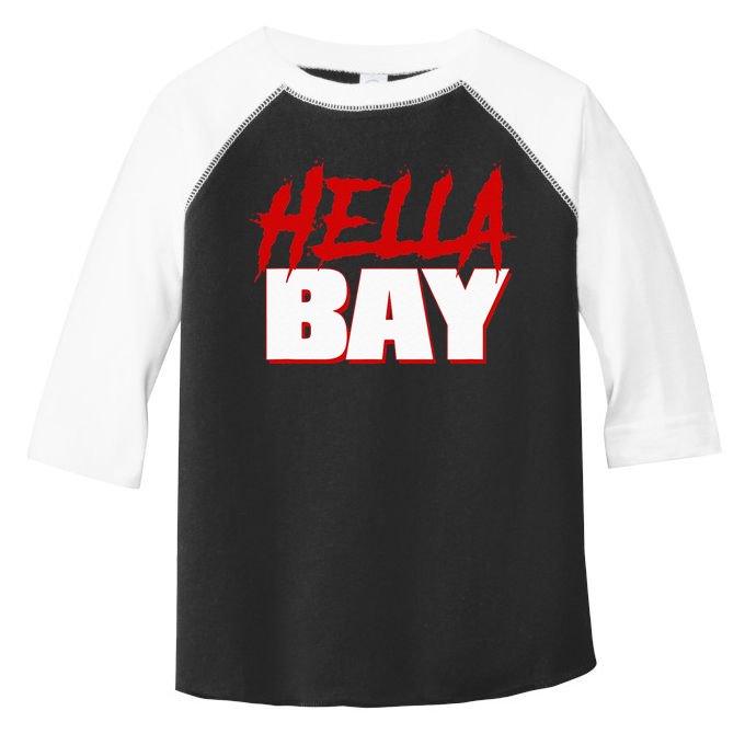 Hella Bay Area  Hella Bay The Bay Area Hyphy Thizz Toddler Fine Jersey T-Shirt