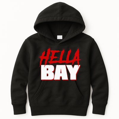 Hella Bay Area  Hella Bay The Bay Area Hyphy Thizz Kids Hoodie