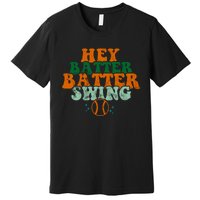 Hey Batter Batter Swing Baseball Retro Premium T-Shirt