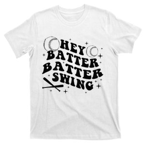 Hey Batter Batter Swing Baseball Lovers (ON BACK) T-Shirt