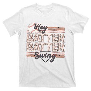 Hey Batter Batter Swing Baseball Mom Baseball Season T-Shirt