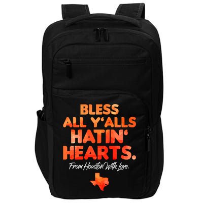 Houston Baseball Bless All Y'alls Hatin' Hearts With Love Impact Tech Backpack