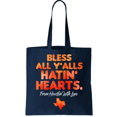 Houston Baseball Bless All Y'alls Hatin' Hearts With Love Bag