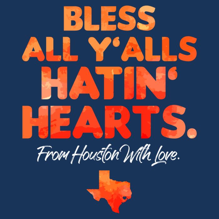 Houston Baseball Bless All Y'alls Hatin' Hearts With Love Womens T-Shirt