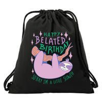 Happy Belated Birthday Funny Sloth Drawstring Bag