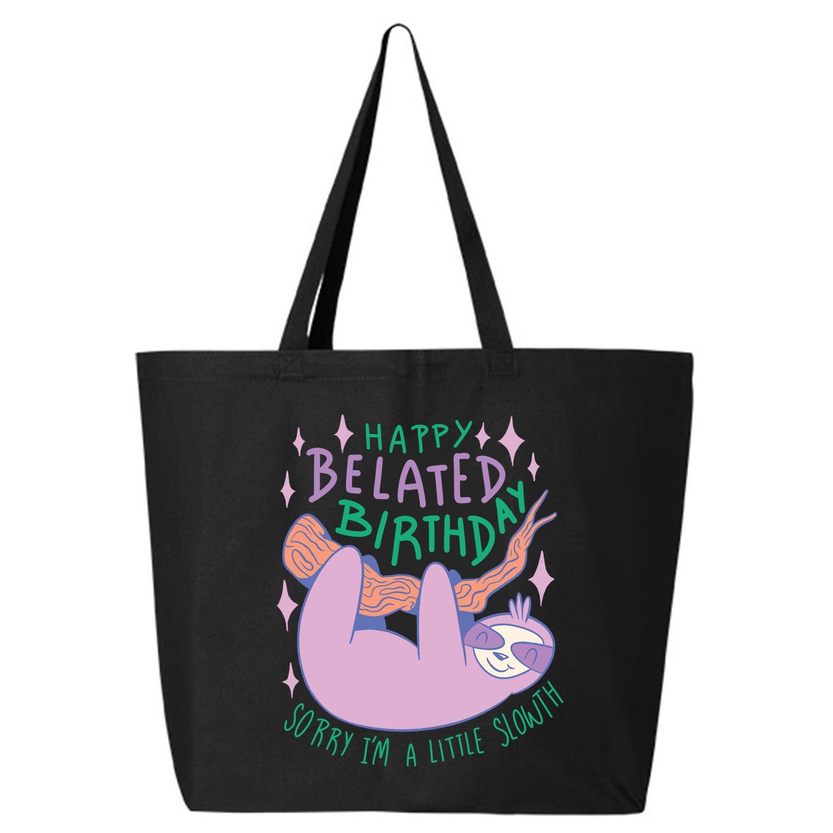 Happy Belated Birthday Funny Sloth 25L Jumbo Tote
