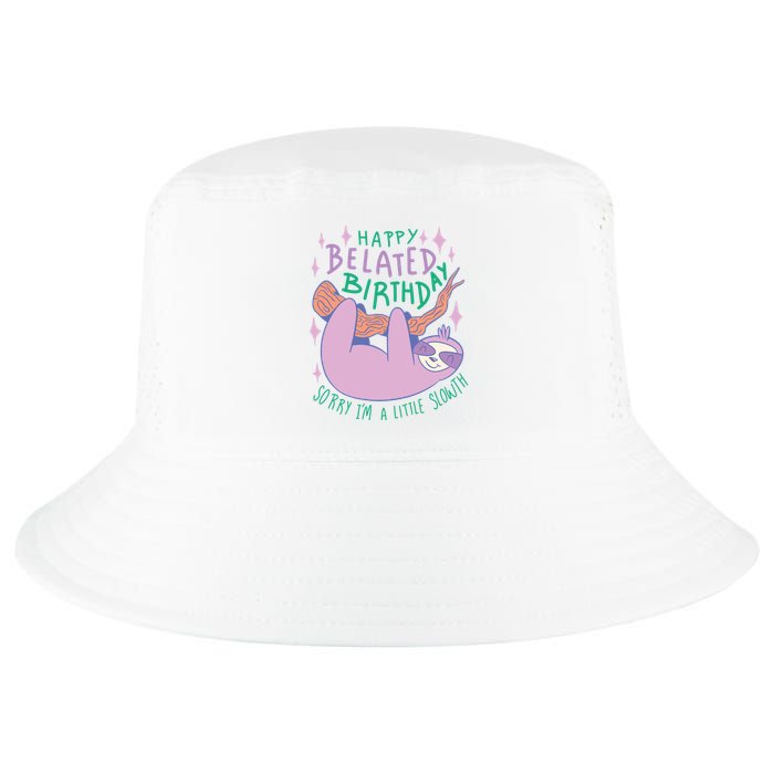 Happy Belated Birthday Funny Sloth Cool Comfort Performance Bucket Hat