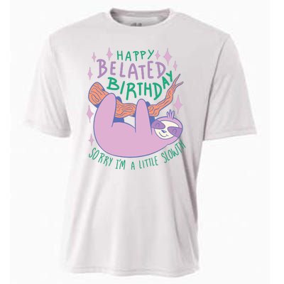 Happy Belated Birthday Funny Sloth Cooling Performance Crew T-Shirt