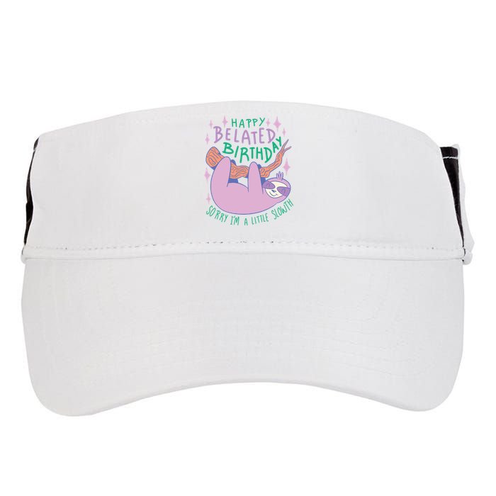 Happy Belated Birthday Funny Sloth Adult Drive Performance Visor